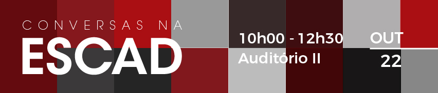 Conversas na ESCAD